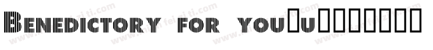 Benedictory for you（u）字体转换